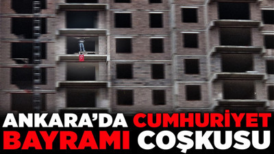 Ankara'da Cumhuriyet Bayramı coşkusu! İnşaat işçisinden 'önce bayrak' mesajı