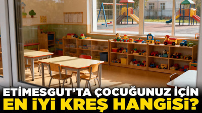 Etimesgut’ta çocuğunuz için en iyi kreş hangisi? İşte Etimesgut'un en çok tercih edilen kreşleri