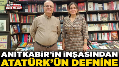 Anıtkabir’in inşasından Atatürk’ün defnine: Arşivlerden günümüze yolculuk