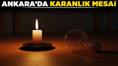 Ankara’da karanlık mesai! Hangi ilçelerde 8 saat elektrik yok?