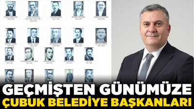 Geçmişten günümüze Çubuk Belediye Başkanları: Cumhuriyet’ten bugüne hizmet eden isimler