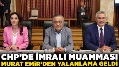 CHP'de İmralı muamması! Murat Emir'den yalanlama geldi, kafalar karıştı