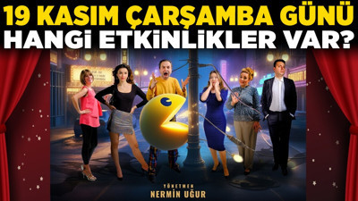 Başkentte sanat alarmı! 19 Kasım Çarşamba günü hangi etkinlikler var?