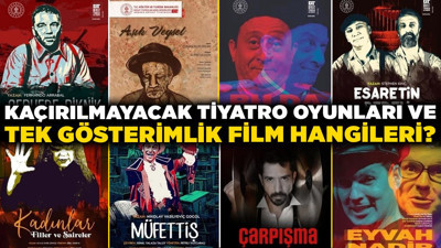 Ankara’da bu hafta kültür–sanat fırtınası! Kaçırılmayacak tiyatro oyunları ve tek gösterimlik film hangileri?