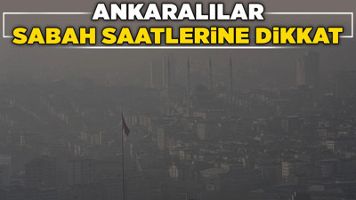 Ankaralılar sabah saatlerine dikkat