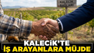 Kalecik'te iş arayanlara müjde: Farklı sektörlerde iş ilanları yayınlandı!