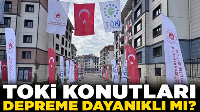 TOKİ konutları depreme dayanıklı mı? 500 bin sosyal konutta yıkılma riski var mı? İşte Yüzyılın Konut Projesinde gizli detaylar