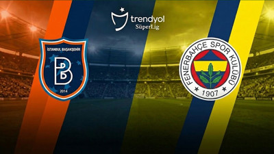 Başakşehir-Fenerbahçe maçı ne zaman? Başakehir-Fenerbahçe maçı şifresiz mi ve saat kaçta?