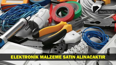 ELEKTRONİK MALZEME SATIN ALINACAKTIR