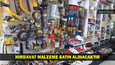 HIRDAVAT MALZEME SATIN ALINACAKTIR