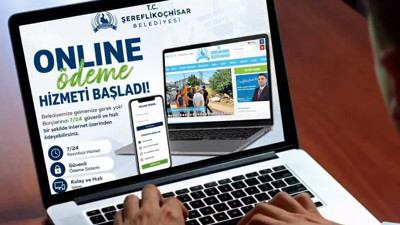 Şereflikoçhisar Belediyesi dijitalleşiyor: Emlak ve çevre vergisi ödemek artık çok kolay