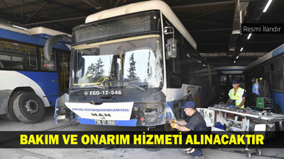 BAKIM VE ONARIM HİZMETİ ALINACAKTIR