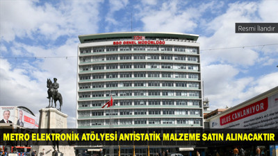 METRO ELEKTRONİK ATÖLYESİ ANTİSTATİK MALZEME SATIN ALINACAKTIR