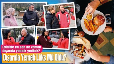 Eşinizle dışarıda en son ne zaman yemek yediniz?
