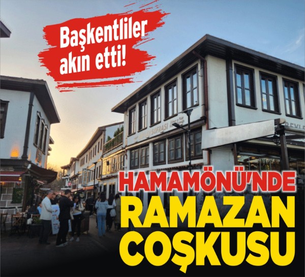 Hamamönü'nde ramazan coşkusu