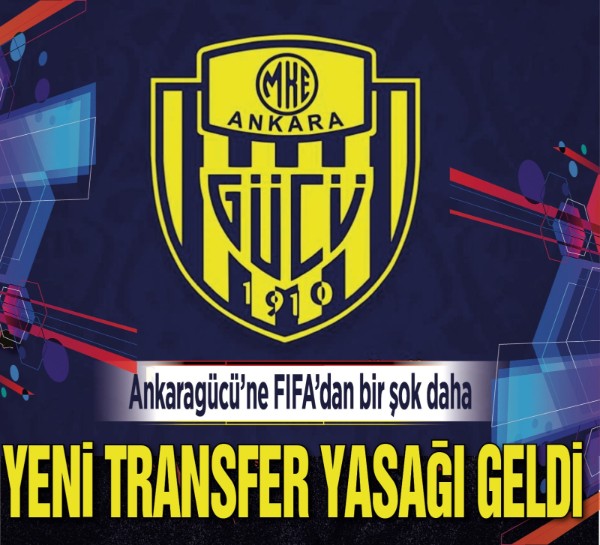 Ankaragücü'ne FIFA'dan bir şok daha | Yeni transfer yasağı geldi