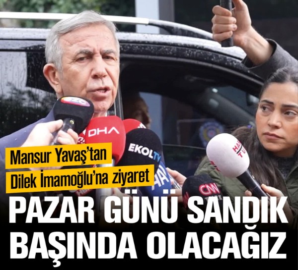 Mansur Yavaş'tan ön seçim mesajı: "Pazar günü sandık başında olacağız"