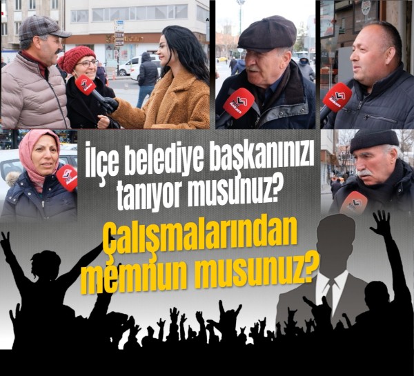 Ankaralılar ilçe belediye başkanlarını tanıyor mu? Başkanların çalışmalarından memnun mu?