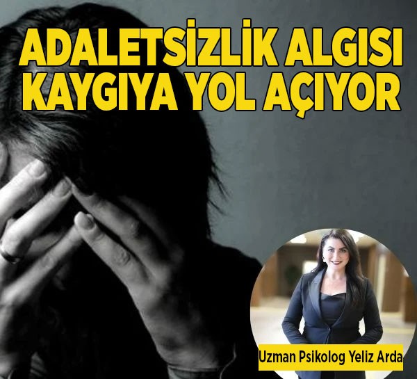 Uzman Psikolog Arda: Toplumlarda yaşanan adaletsizlik algısı gençlerde kaygıya yol açıyor