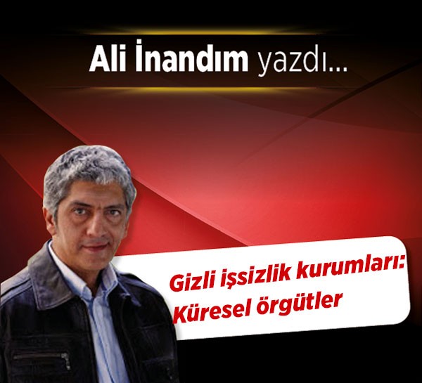 Gizli işsizlik kurumları: Küresel örgütler