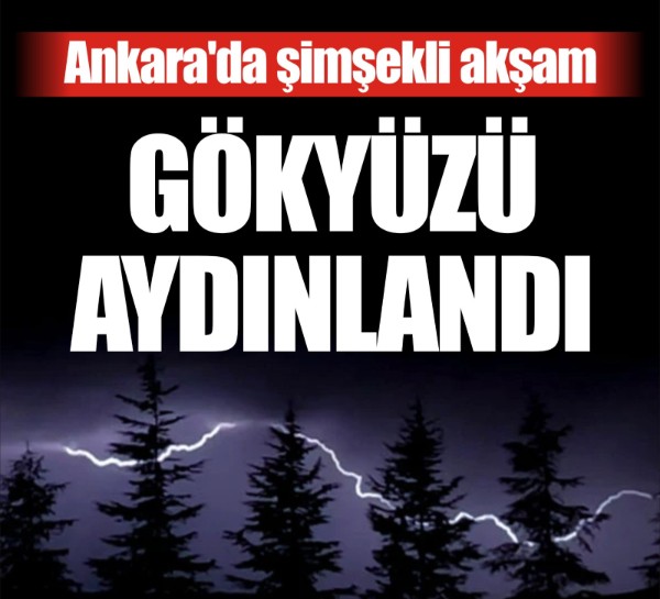Başkent Ankara'da şimşekli akşam
