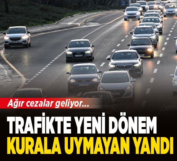 Trafikte yeni dönem: Zincirleme ihlale ağır ceza geliyor
