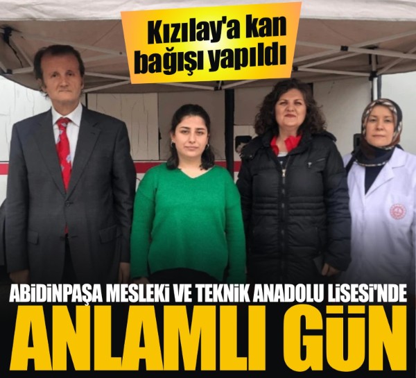 Abidinpaşa Mesleki ve Teknik Anadolu Lisesi'nde anlamlı gün