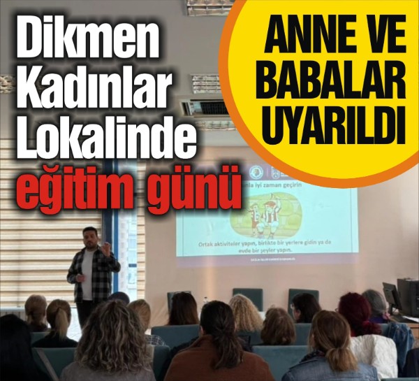 Anne ve babalar uyarıldı
