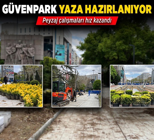 Güvenpark yaza hazırlanıyor: Peyzaj çalışmaları hız kazandı