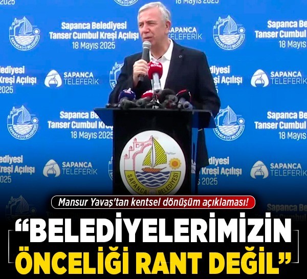 Mansur Yavaş'tan kentsel dönüşüm açıklaması! "Belediyelerimizin önceliği rant değil"