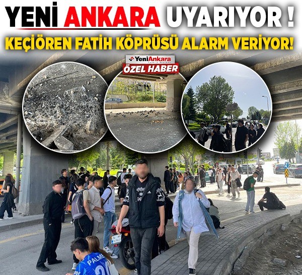 Yeni Ankara uyarıyor! Keçiören Fatih Köprüsü alarm veriyor!