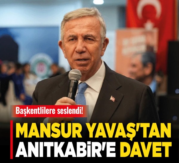 Mansur Yavaş'tan Anıtkabir'e davet!
