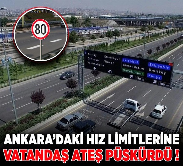 Ankara'daki hız limitlerine vatandaş ateş püskürdü!