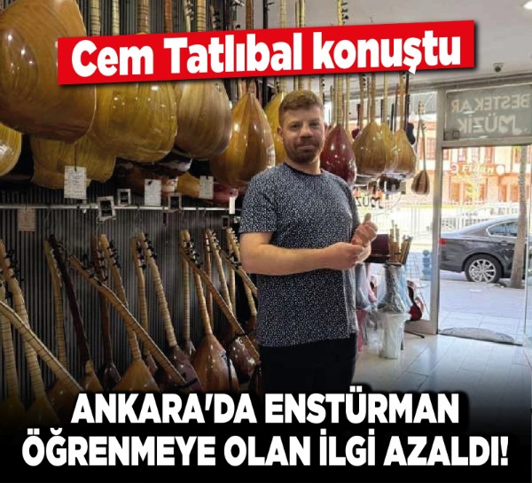 Ankara'da enstürman öğrenmeye olan ilgi azaldı!