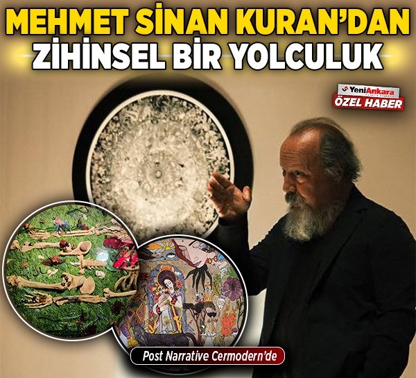 Mehmet Sinan Kuran’dan zihinsel bir yolculuk: Post Narrative Cermodern’de
