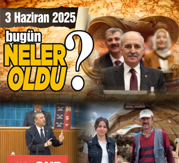 3 Haziran'da Başkent Ankara'da neler oldu?