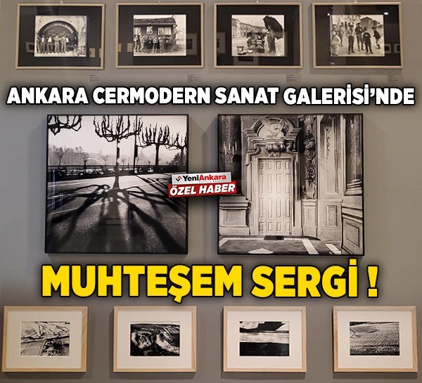 Ankara Cermodern Sanat Galerisi'nde muhteşem sergi