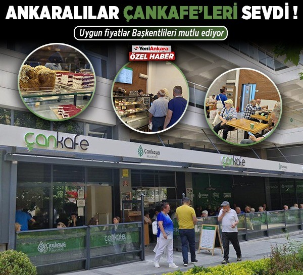 Ankaralılar ÇanKafe'leri sevdi! Uygun fiyatlar Başkentlileri mutlu ediyor