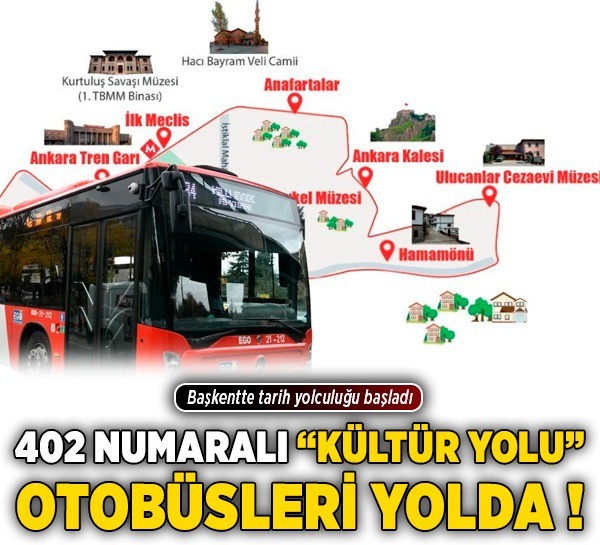 Başkentte tarih yolculuğu başladı: 402 numaralı 'Kültür Turu' otobüsleri yollarda