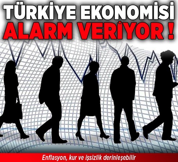 Türkiye ekonomisi alarm veriyor! Enflasyon, kur ve işsizlik derinleşebilir