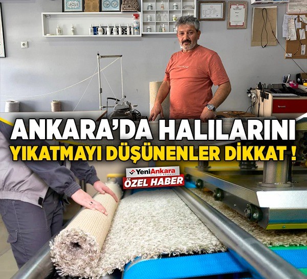 Ankara'da halılarını yıkatmayı düşünenler dikkat!