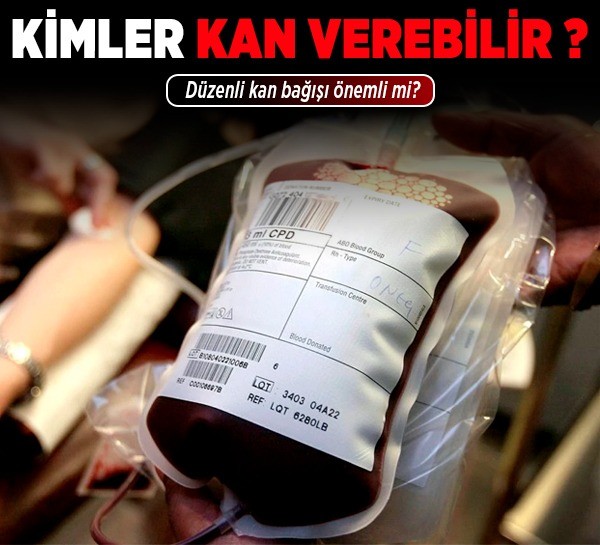 Kimler kan verebilir? Düzenli kan bağışı önemli mi?