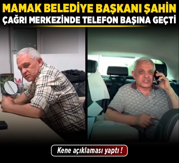 Mamak Belediye Başkanı Şahin, çağrı merkezinde telefon başına geçti! Kene açıklaması yaptı