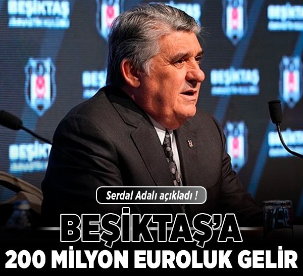 Beşiktaş'a 200 milyon Euroluk gelir