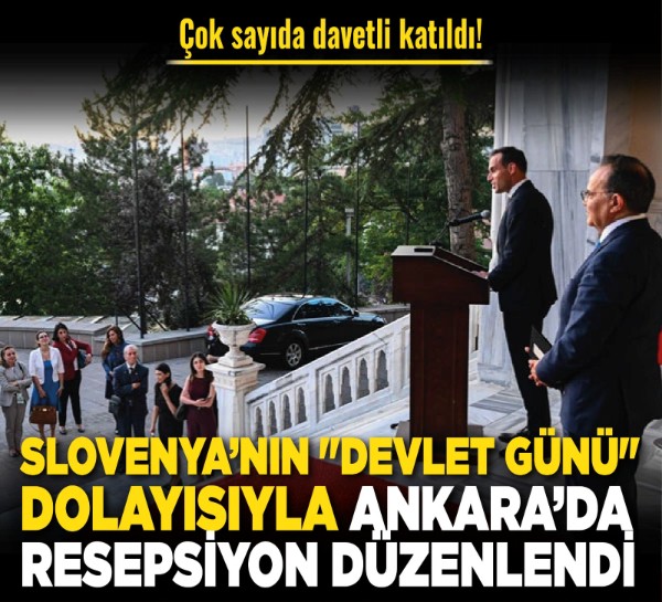 Slovenya’nın "Devlet Günü" dolayısıyla Ankara’da resepsiyon düzenlendi