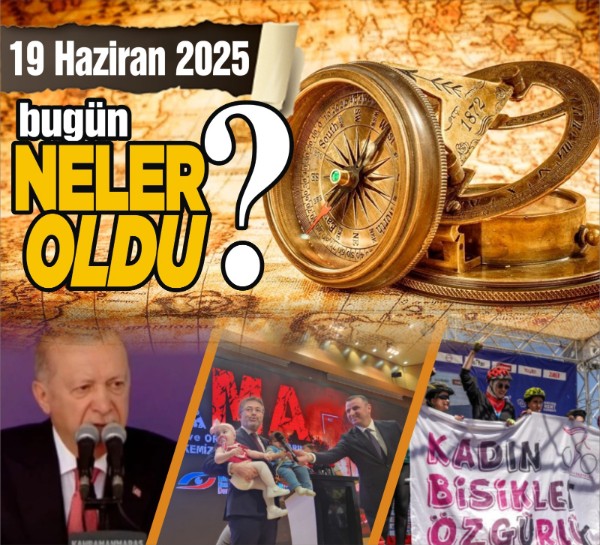 19 Haziran'da Başkent'te neler oldu?