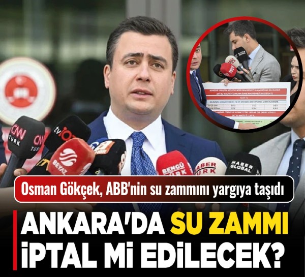 Ankara'da su zammı iptal mi edilecek? Osman Gökçek, ABB'nin su zammını yargıya taşıdı