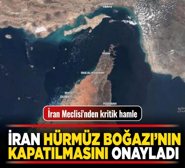 Son dakika! İran Meclisi'nden kritik hamle: Hürmüz Boğazı'nın kapatılması onaylandı