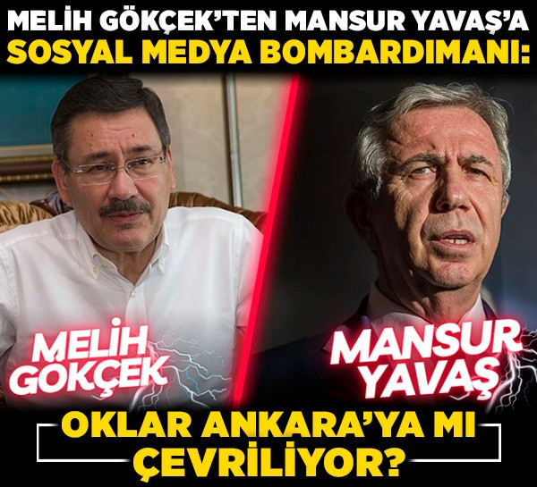 Melih Gökçek’ten Mansur Yavaş’a sosyal medya bombardımanı! Oklar Ankara'ya mı çevriliyor?