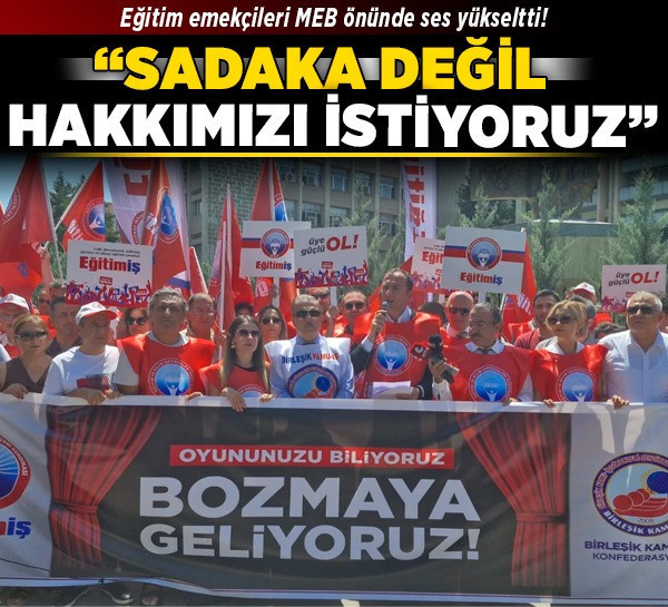 Eğitim emekçileri MEB önünde ses yükseltti! “Sadaka değil, hakkımızı istiyoruz”